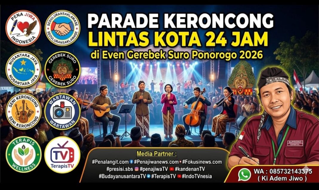 SENIMAN LINTAS KOTA, MERIAHKAN PARADE KERONCONG 24 JAM, DI GEREBEK SURO PONOROGO 2026 SENIMAN LINTAS KOTA, MERIAHKAN PARADE KERONCONG 24 JAM, DI GEREBEK SURO PONOROGO 2026