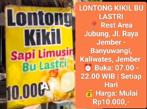 Lontong Kikil Bu Lastri, Destinasi Kuliner Wajib di Rest Area Jubung Jember Lontong Kikil Bu Lastri, Destinasi Kuliner Wajib di Rest Area Jubung Jember