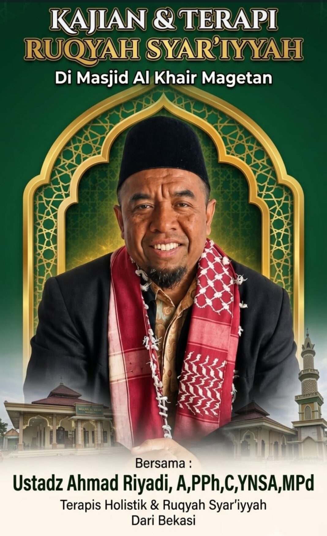 BERDAYAKAN HIDUP SEHAT LAHIR BATIN, MASJID AL KHAIR MAGETAN ADAKAN KAJIAN & TERAPI RUQYAH SYAR’IYYAH BERDAYAKAN HIDUP SEHAT LAHIR BATIN, MASJID AL KHAIR MAGETAN ADAKAN KAJIAN & TERAPI RUQYAH SYAR’IYYAH