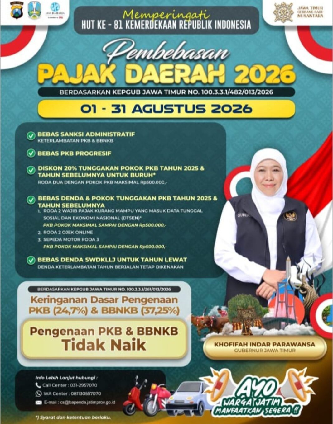 MEMPERINGATI HUT KE 81 KEMERDEKAAN REPUBLIK INDONESIA, PEMPROV JATIM ADAKAN PEMBEBASAN PAJAK DAERAH 2026 MEMPERINGATI HUT KE 81 KEMERDEKAAN REPUBLIK INDONESIA, PEMPROV JATIM ADAKAN PEMBEBASAN PAJAK DAERAH 2026