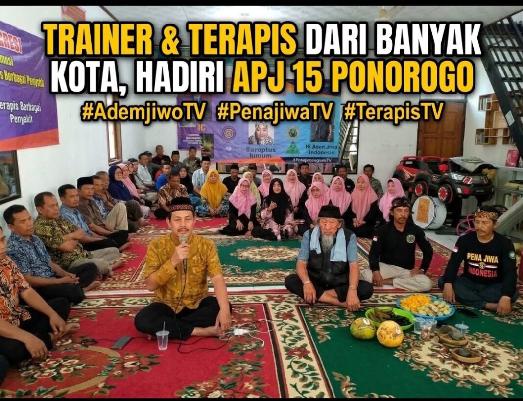 TRAINER &TERAPIS DARI BERBAGAI KOTA, HADIRI APJ 15 KOTA PONOROGO TRAINER &TERAPIS DARI BERBAGAI KOTA, HADIRI APJ 15 KOTA PONOROGO