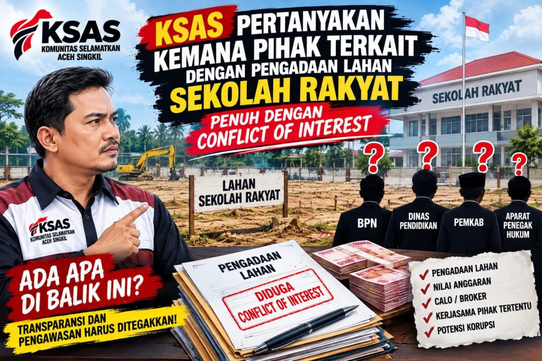 KSAS Pertanyakan Kinerja Pihak Berwenang Terkait Pembelian Lahan untuk Program Sekolah Rakyat KSAS Pertanyakan Kinerja Pihak Berwenang Terkait Pembelian Lahan untuk Program Sekolah Rakyat