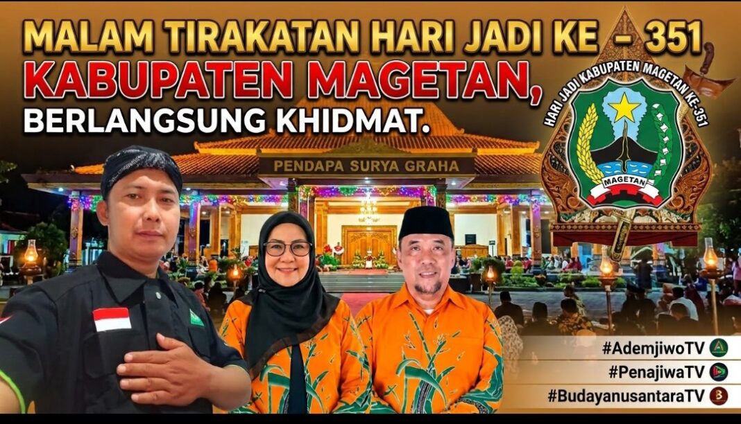 Malam Tirakatan Peringatan Hari Jadi ke – 351 Magetan Berlangsung Khidmat Malam Tirakatan Peringatan Hari Jadi ke – 351 Magetan Berlangsung Khidmat